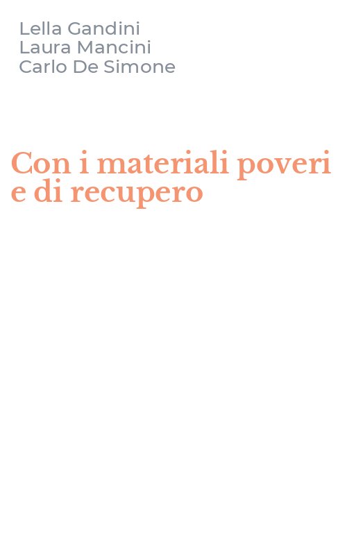 Con i materiali poveri e di recupero