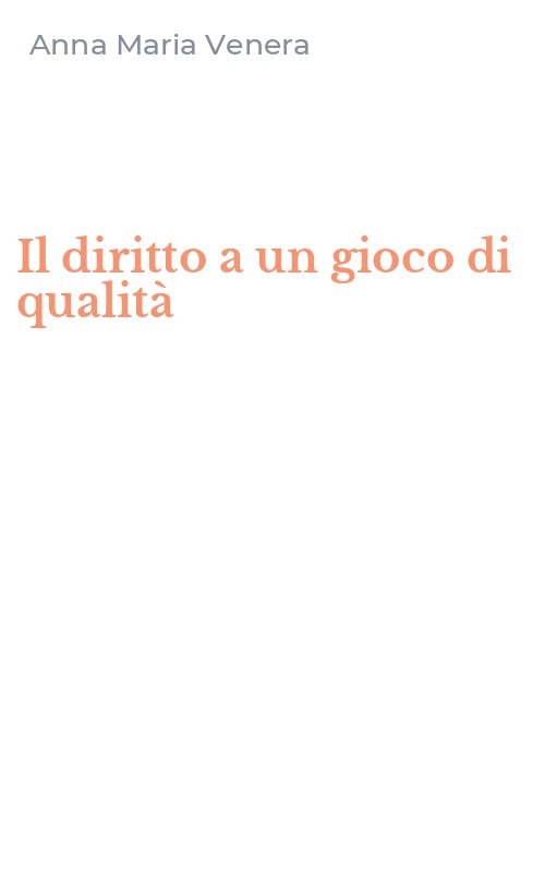 Il diritto a un gioco di qualità