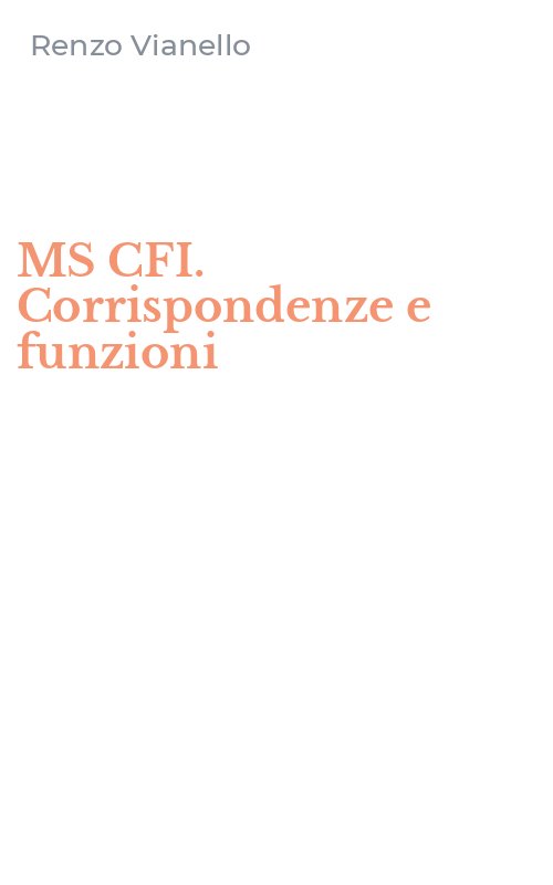 MS CFI. Corrispondenze e funzioni