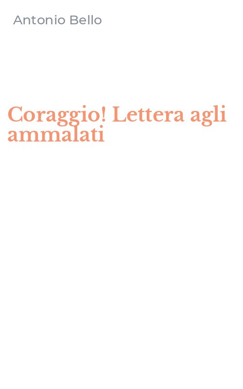 Coraggio! Lettera agli ammalati