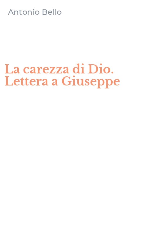 La carezza di Dio. Lettera a Giuseppe