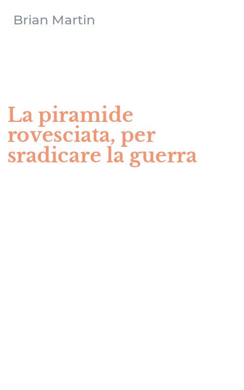 La piramide rovesciata, per sradicare la guerra
