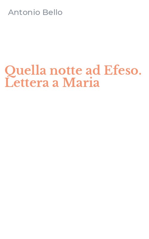 Quella notte ad Efeso. Lettera a Maria