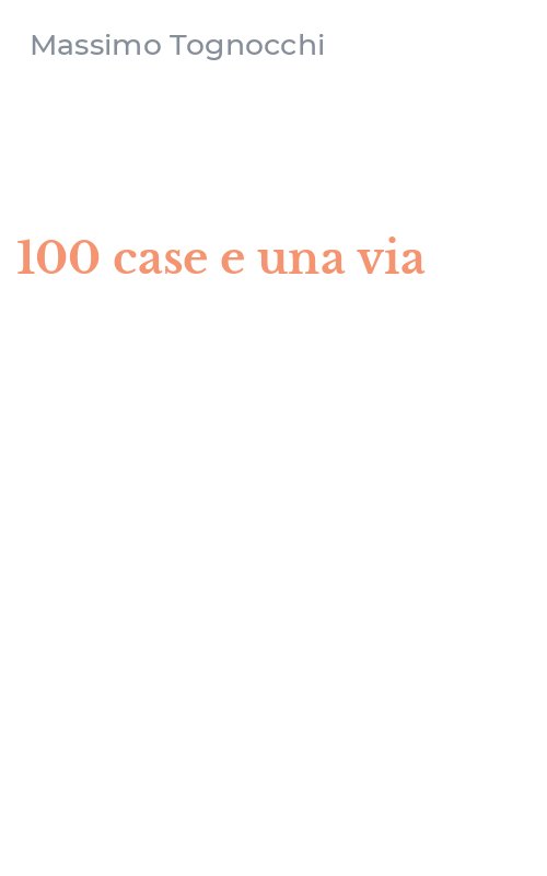 100 case e una via