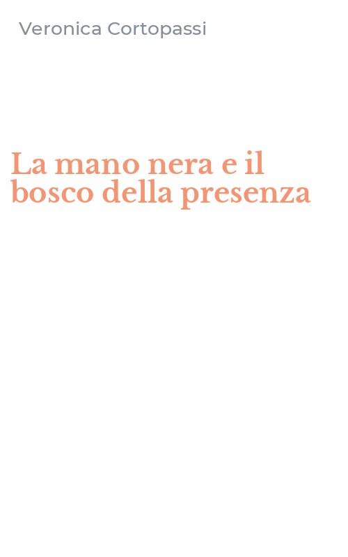 La mano nera e il bosco della presenza