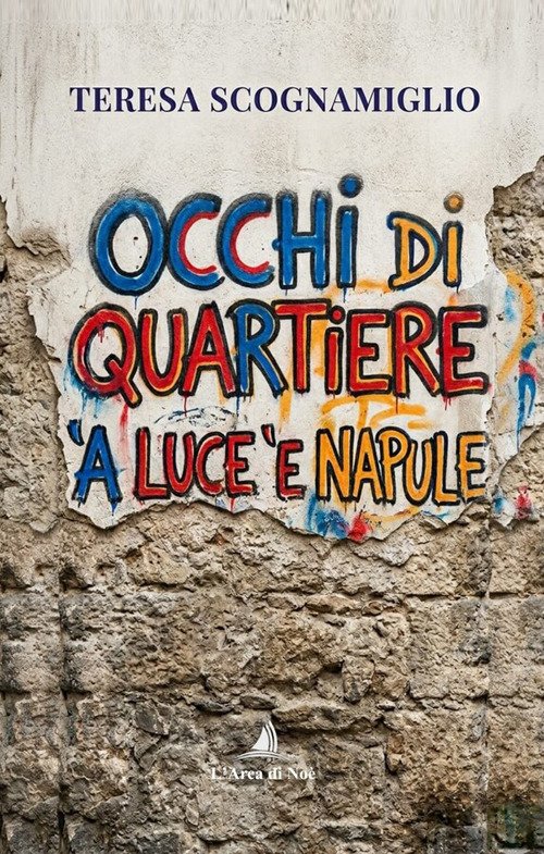 Occhi di quartiere. 'A luce 'e Napule