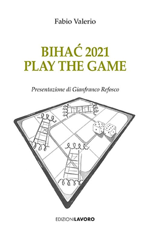 Bihac 2021. Play the game