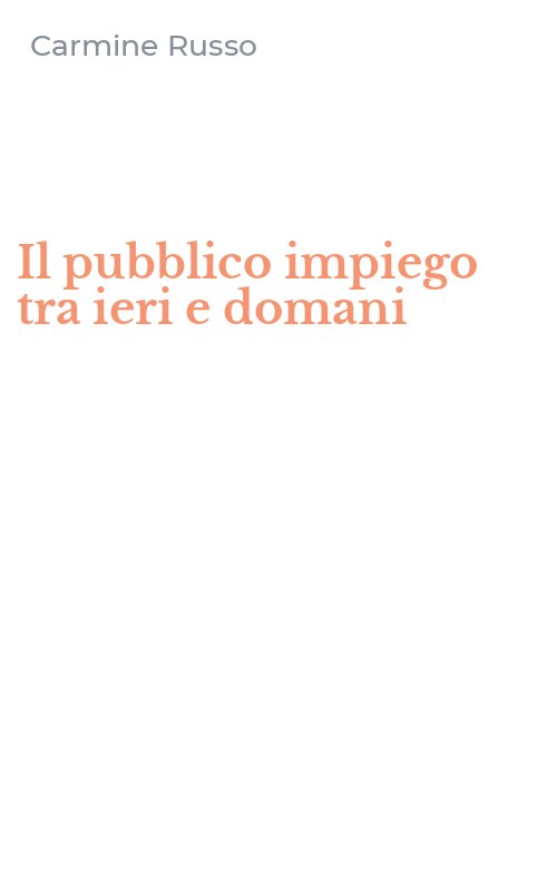 Il pubblico impiego tra ieri e domani