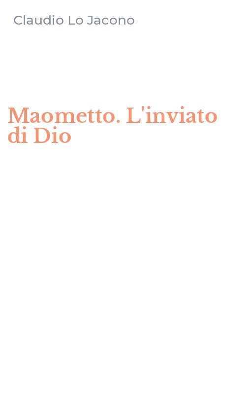 Maometto. L'inviato di Dio