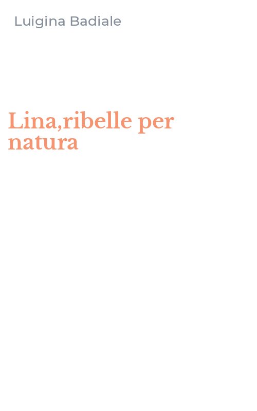 Lina,ribelle per natura