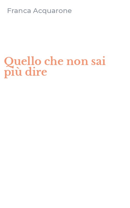 Quello che non sai più dire