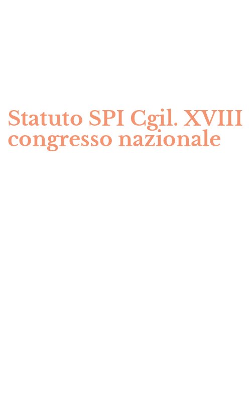 Statuto SPI Cgil. XVIII congresso nazionale