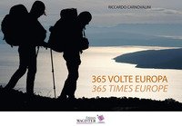 365 volte Europa. Fotoracconto di 1 anno sempre a piedi attraverso 22 nazioni-365 Times Europe. A photographic story of 1 year, always on foot, across 22 nations