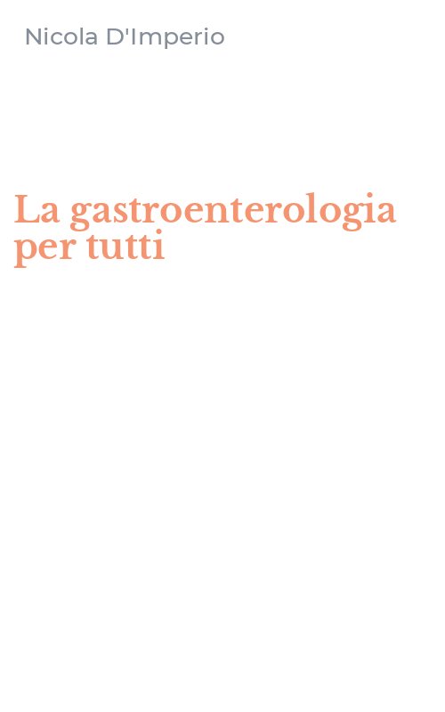 La gastroenterologia per tutti