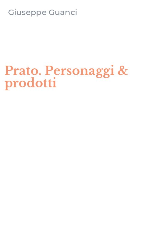 Prato. Personaggi & prodotti