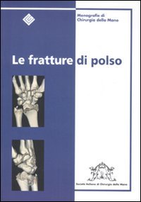 Le fratture di polso