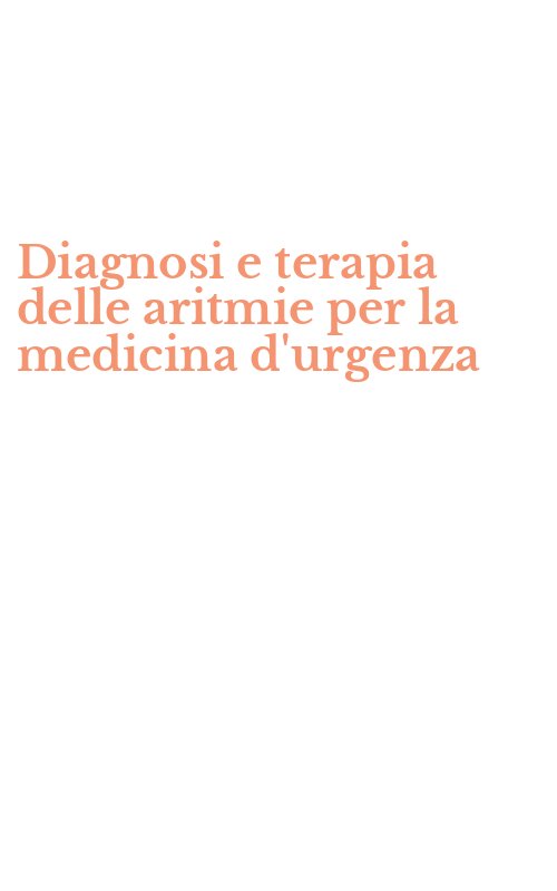 Diagnosi e terapia delle aritmie per la medicina d'urgenza