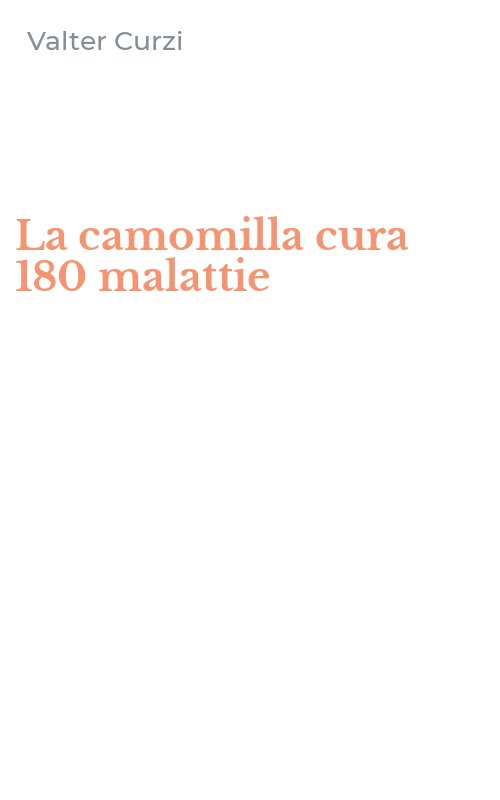 La camomilla cura 180 malattie