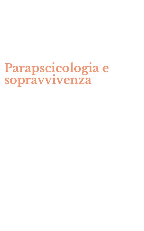 Parapscicologia e sopravvivenza