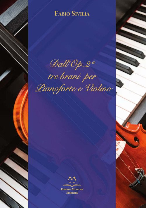 Dall'Op.2 tre brani per pianoforte e violino