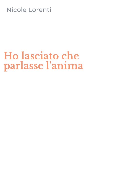 Ho lasciato che parlasse l'anima