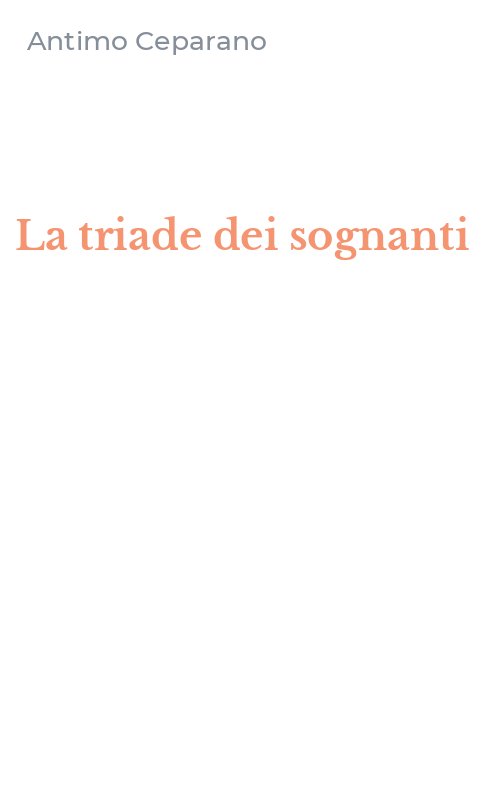 La triade dei sognanti