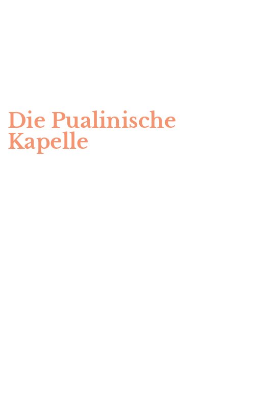Die Pualinische Kapelle