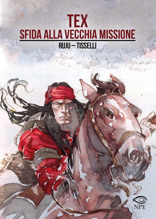 Tex. Sfida alla vecchia missione