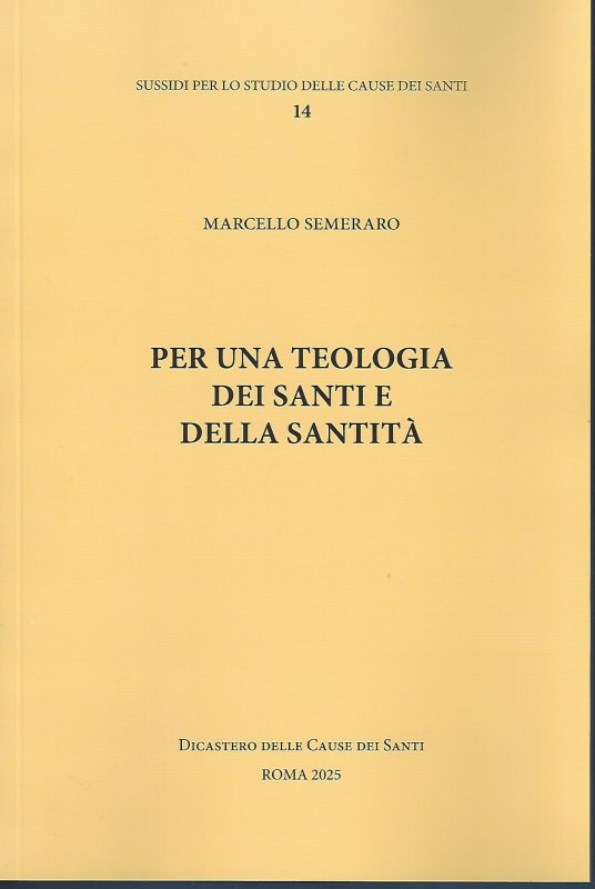 PER UNA TEOLOGIA DEI SANTI E DELLA SANTITA'