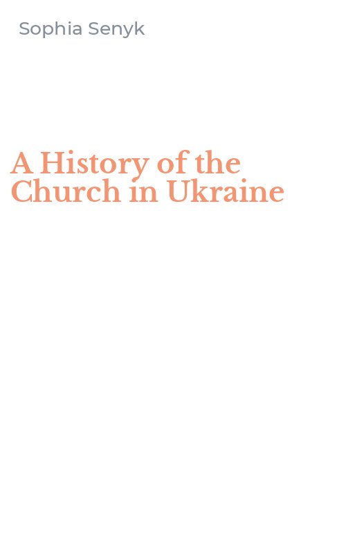 A History of the Church in Ukraine