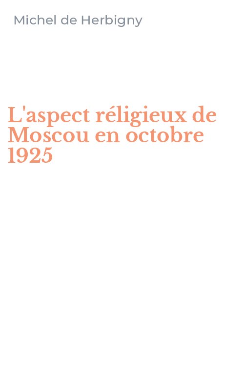 L'aspect réligieux de Moscou en octobre 1925