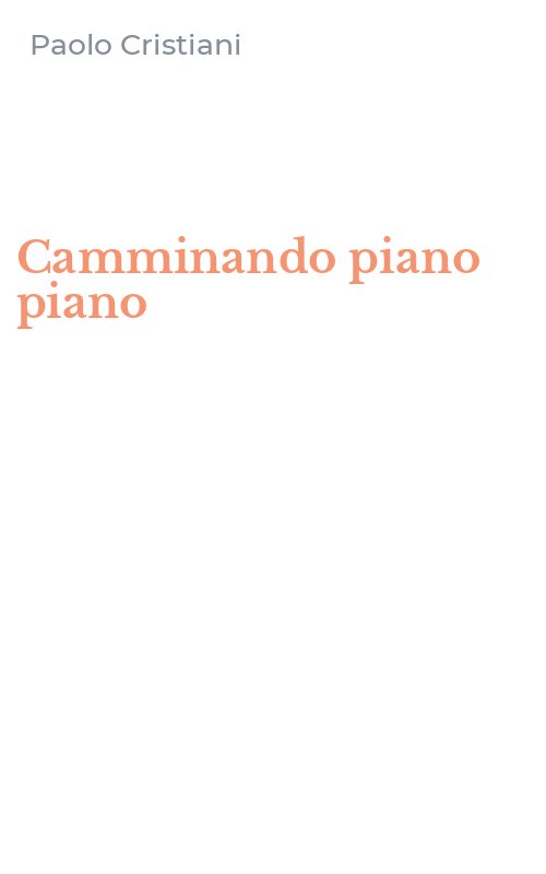 Camminando piano piano