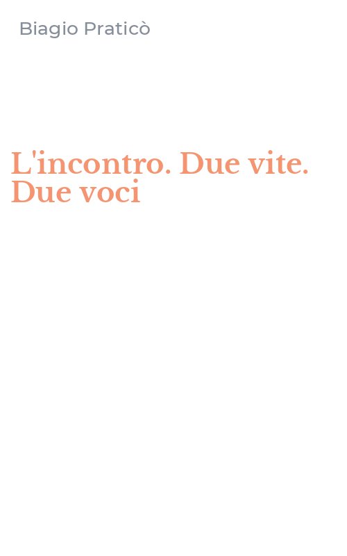 L'incontro. Due vite. Due voci