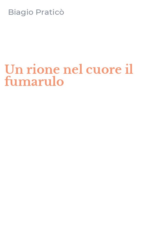 Un rione nel cuore il fumarulo