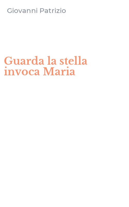 Guarda la stella invoca Maria