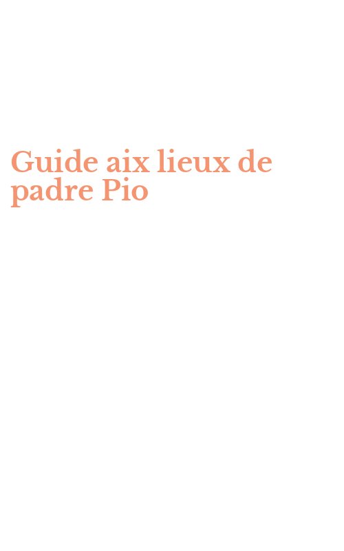 Guide aix lieux de padre Pio