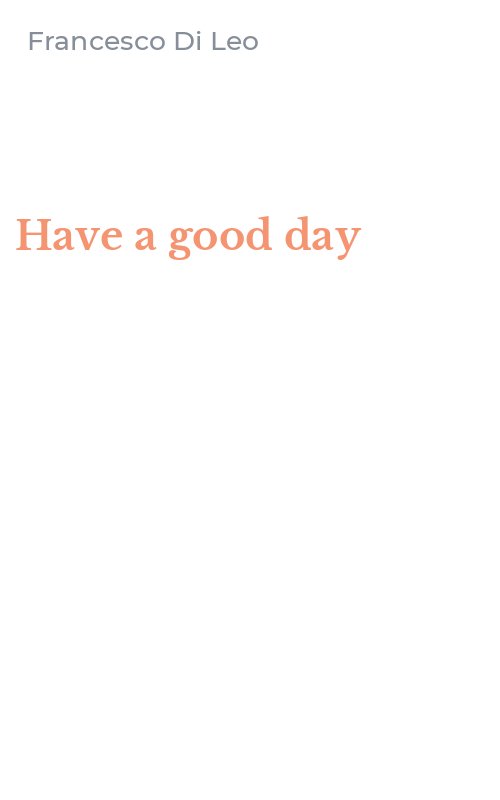 Have a good day