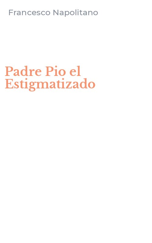 Padre Pio el Estigmatizado