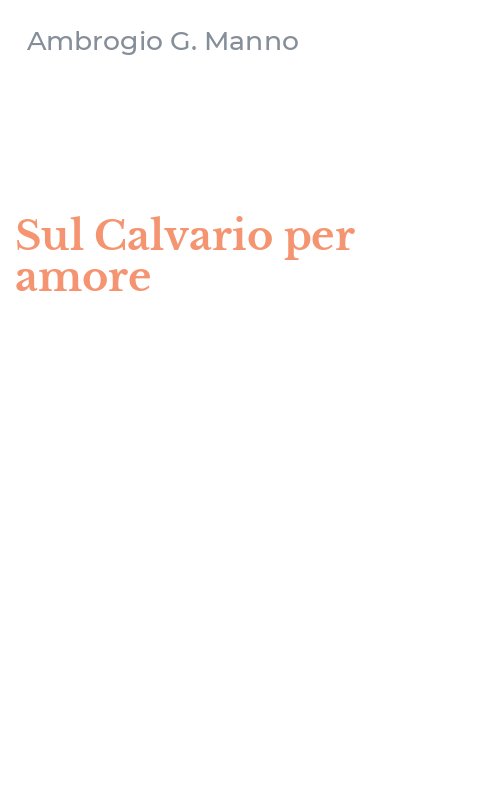 Sul Calvario per amore