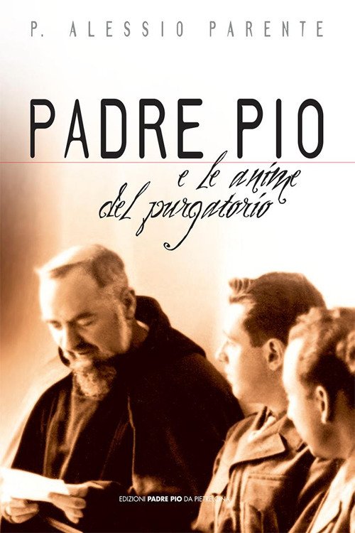 Padre Pio e le anime del purgatorio