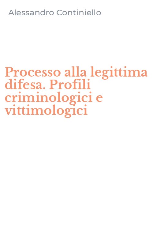 Processo alla legittima difesa. Profili criminologici e vittimologici