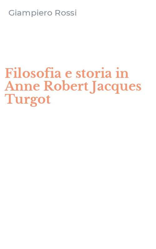 Filosofia e storia in Anne Robert Jacques Turgot