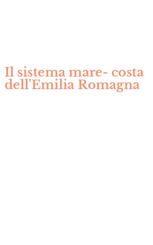 Il sistema mare-costa dell'Emilia Romagna