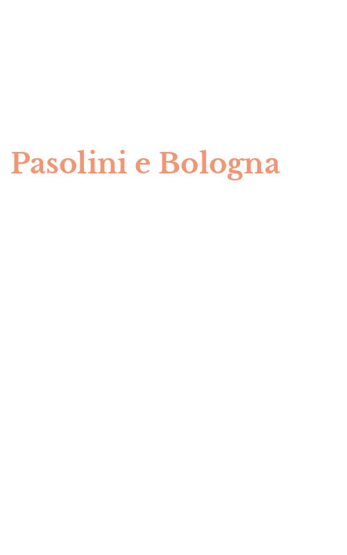 Pasolini e Bologna