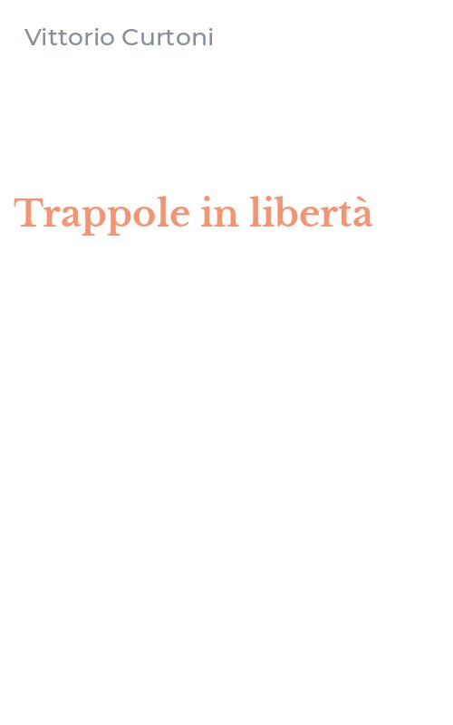 Trappole in libertà