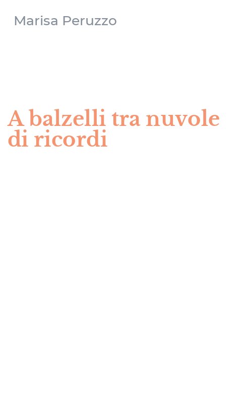A balzelli tra nuvole di ricordi