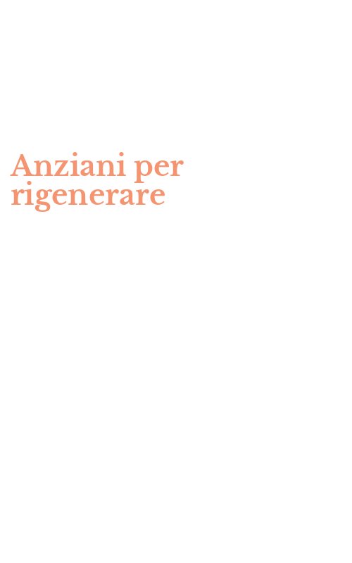 Anziani per rigenerare