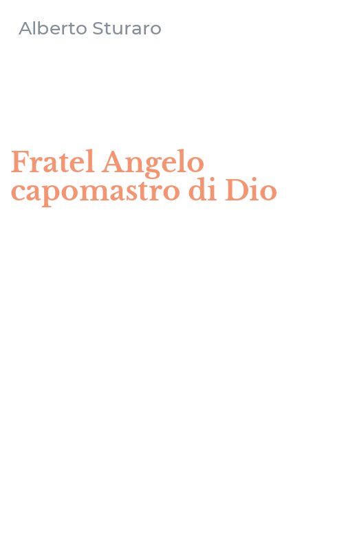 Fratel Angelo capomastro di Dio