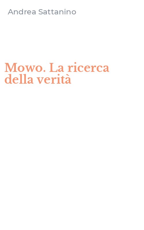 Mowo. La ricerca della verità