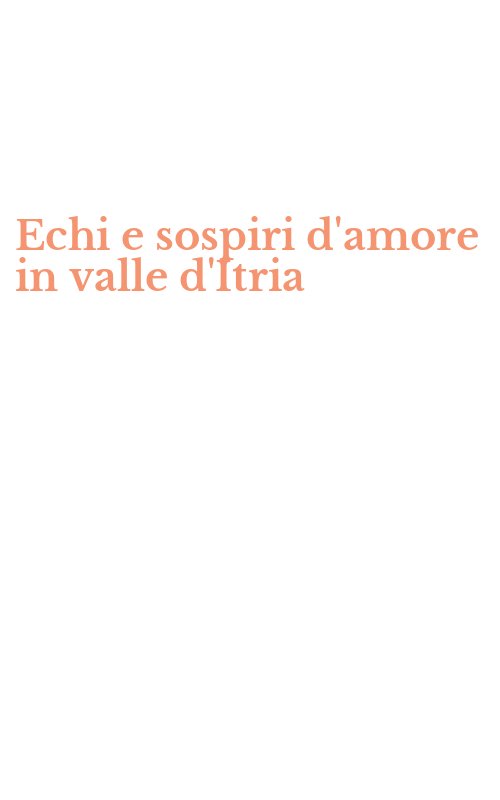 Echi e sospiri d'amore in valle d'Itria